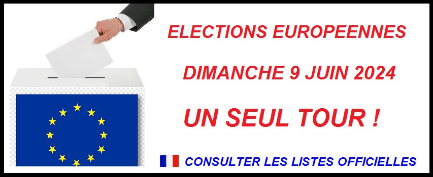 Listes officielles : Elections europeennes dimanche 9 juin 2024, un seul tour 