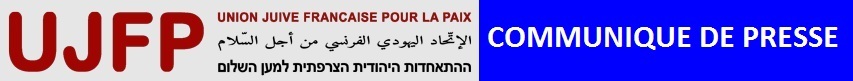 Communiqu de presse UJFP - Union juive franaise pour la paix